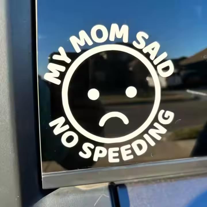 MOM’S ORDERS | "No Speeding" Funny Vinyl Bumper Sticker