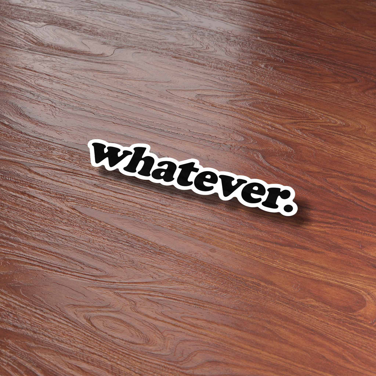 Whatever Sticker for Hydroflask - Funny Quote Decal